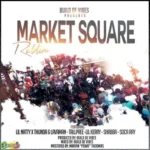 Market Square Riddim – Build DE Vibes