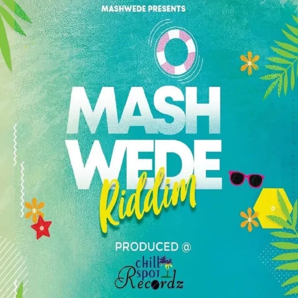 Mashwede Riddim – Chillspot Records mashwede riddim - chillspot records