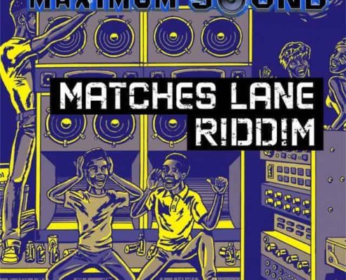 Matches Lane Riddim