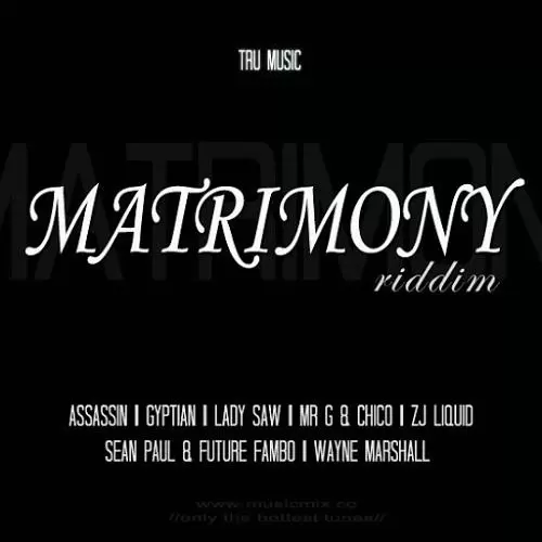 matrimoney riddim - washroom entertainment and tru music prod