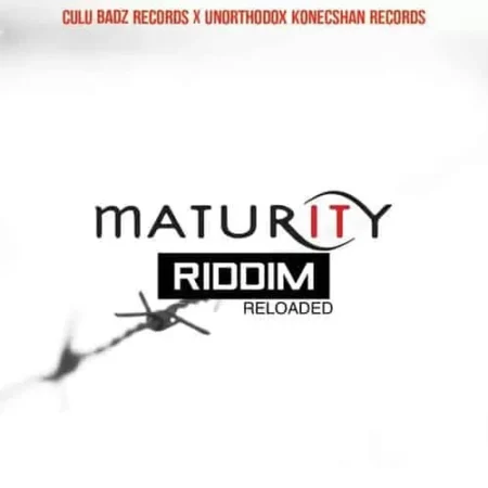 Maturity Riddim Reloaded – Culu Badz Records maturity riddim reloaded - culu badz records