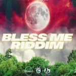 Bless Me Riddim (2023) – G Music Group