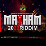 Mayham 2020 Riddim – Progress Boss Music – 2022