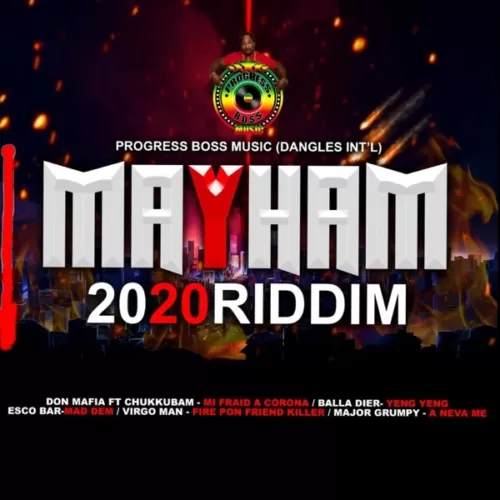 mayham 2020 riddim - progress boss music - 2022