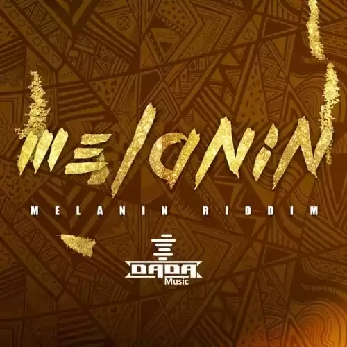 melanin riddim - dada music
