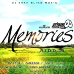 Memories Riddim – DJ Evah Bling Music