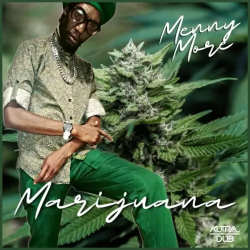 menny more - marijuana