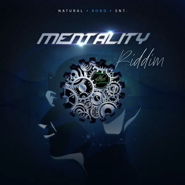 mentality riddim - natural bond entertainment