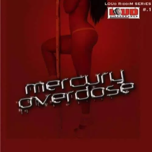 mercury overdose riddim - loud disturbance crew