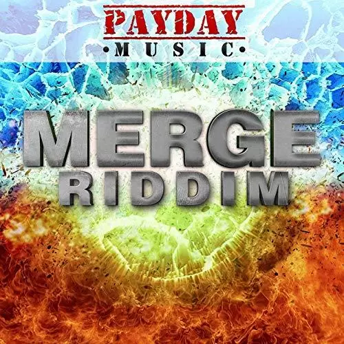merge riddim - payday music
