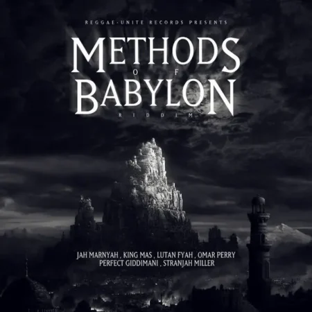 Methods Of Babylon Riddim - Reggae Unite Production