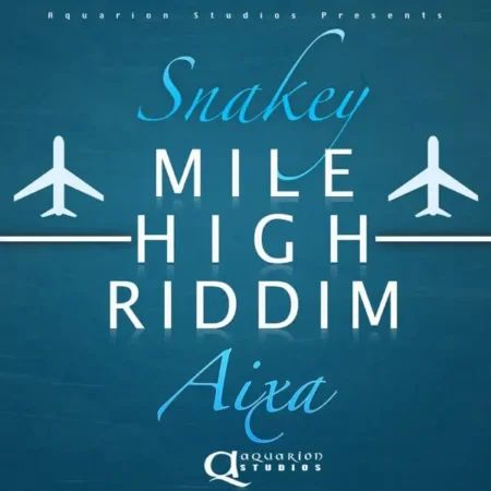Mile High Riddim - Aquarion Studios