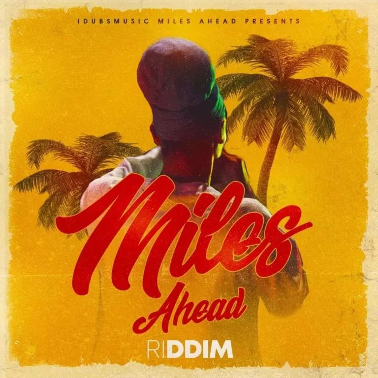 miles ahead riddim - idubsmusic miles ahead