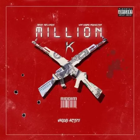 Million K Riddim – Hevs Records / Wan Grung million k riddim - hevs records / wan grung