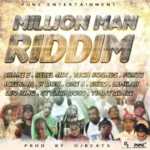 Million Man Riddim – Punz / Ojbeats