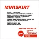 Mini Skirt Riddim – Coppershot Productions