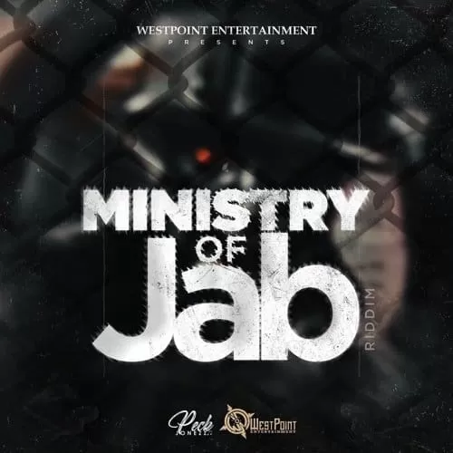 ministry of jab riddim - westpoint entertainment