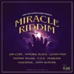 Miracle Riddim – Yard Vybz And Baby G Productions