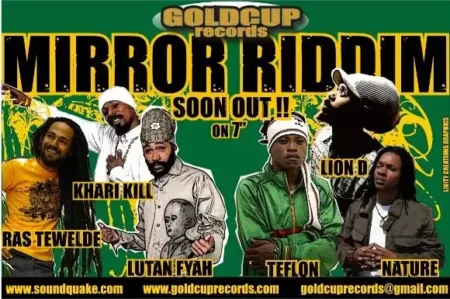 Mirror Riddim – Goldcup Records Mirror Riddim - Goldcup Records