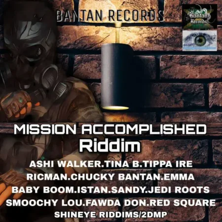 Mission Accomplished Riddim - Bantan Records