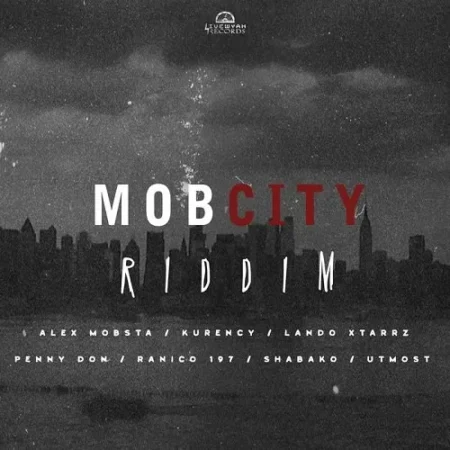 Mob City Riddim - Livewyah Records