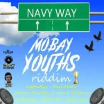 Mobay Youths Riddim – Navy Records