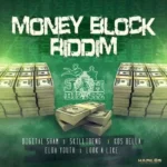 Money Block Riddim – Jah Biz Niz