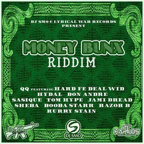 money bunx riddim - dj smo prod / lyrical war records