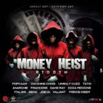 Money Heist Riddim – Unruly / Skyviews
