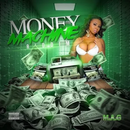 money machine riddim - mag productions
