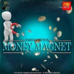 Money Magnet Riddim – Fiwi Music
