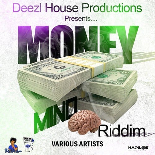 money mind riddim - deezl house productions