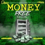 Money Pree Riddim – Gandon Productions