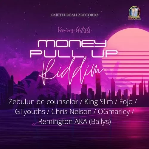 money pull up riddim - kaieteurfallz recordz