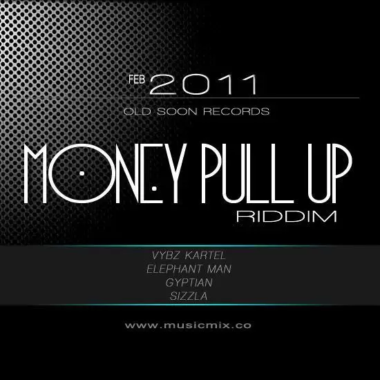 money pull up riddim - old soon records