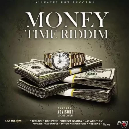 Money Time Riddim – All Faces Entertainment Money Time Riddim - All Faces Entertainment