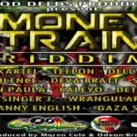 Money Train Riddim (2008) – Good Deeds Productions