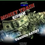 Money Train Riddim (2021) – Diamondwhite Productions
