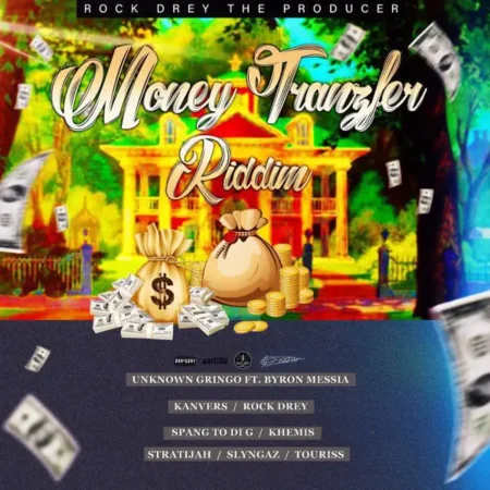 Money Tranzfer Riddim - Rock Drey The Producer