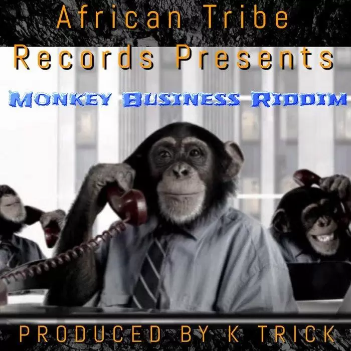 monkey business riddim - african tribe