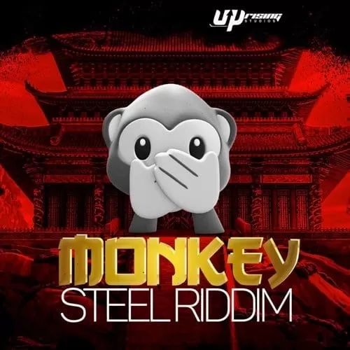 monkey steel riddim - uprising studios