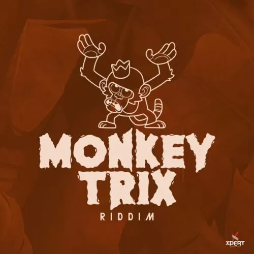 monkey trix riddim - xpert productions