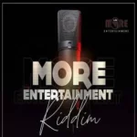 More Entertainment Riddim – Cymplex Music