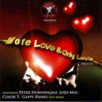 More Love And Only Love Riddim – Super Love Productions