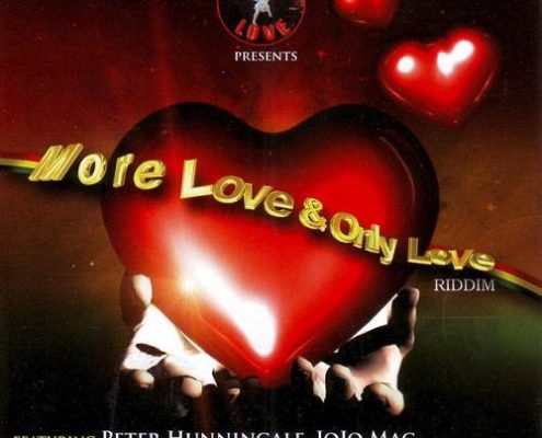 More Love And Only Love Riddim