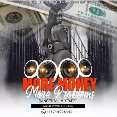 More Money More Problems Mixtape – Mixmasters Ent more money more problems mixtape - mixmasters ent
