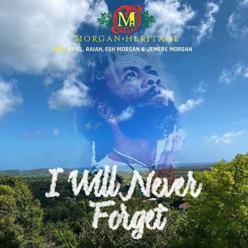 morgan-heritage-i-will-never-forget