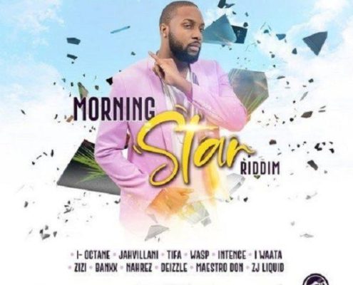 Morning Star Riddim 2019 E1563596424387
