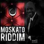 Moskato Riddim – Birchill Records