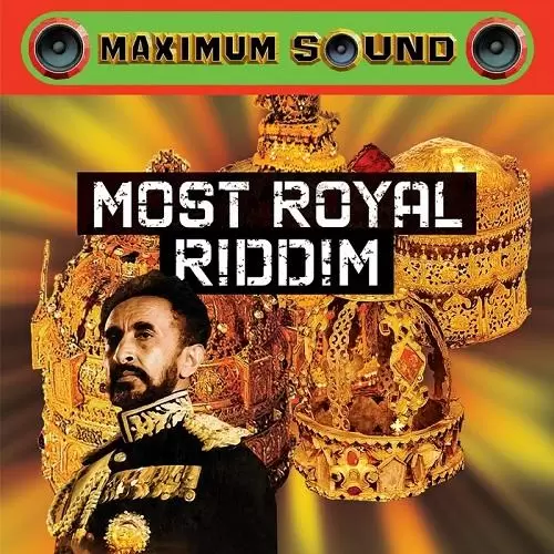 most royal riddim - maximum sound